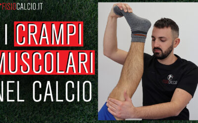 I Crampi Muscolari nel Calcio